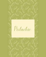 Pistachio background label, poster with yellow-green pattern, contour nuts pistachio. Inscription.