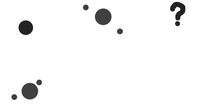 Groups of atoms move on the screen. Only one large particle flies to the question mark and breaks into small pieces.