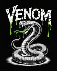Venomous snake illustration with dripping green venom and bold typography on black background depicting danger and aggression