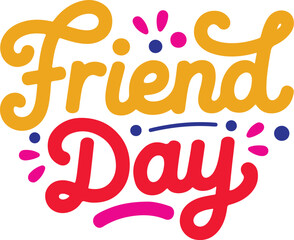 Colorful Friend Day Typography Design with Playful Lettering