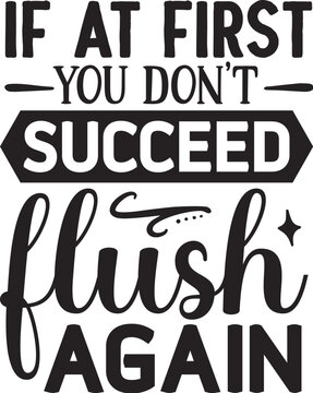 Funny bathroom sign flush again design File