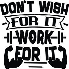 Work for it motivational fitness design File