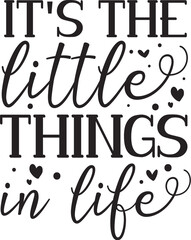 Little things in life design typographic illustration File