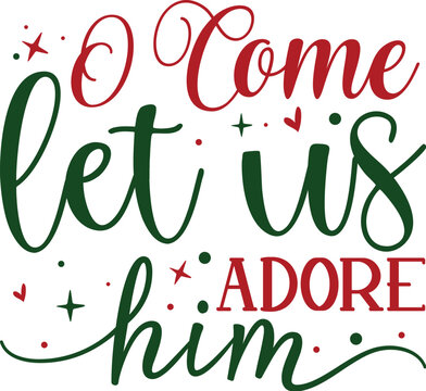 O come let us adore him design File