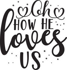 Oh how he loves us design File