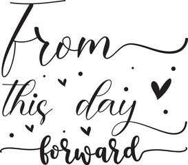 From this day forward wedding design File