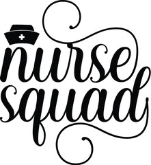 Nurse squad stylish typography black design File