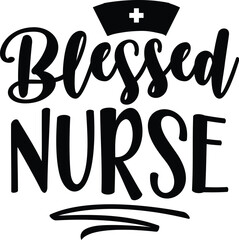 Blessed nurse graphic vector design illustration File