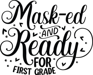Masked and ready for first grade design File