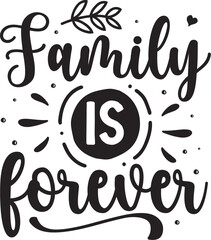 Family is forever inspirational hand lettering design File