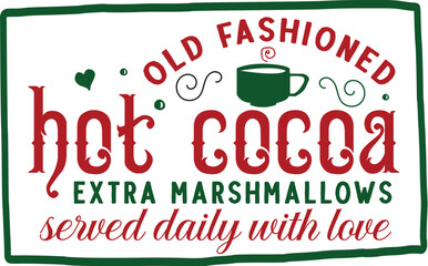 Old fashioned hot cocoa served daily design File