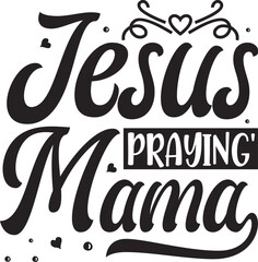 Jesus mama praying design black and white File