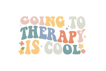 Going to Therapy is Cool – Empowering Text for Mental Wellness Awareness