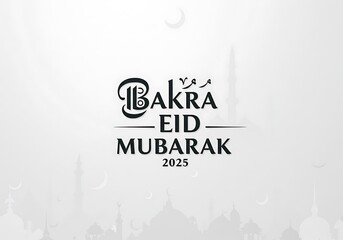 Bakra Eid Mubarak: Elegant Typographic Design for Festive Greetings
