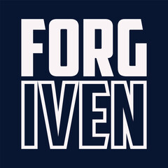 Forgiven, Easter Sunday creative concept with Calvary and three crosses. Bible quote for church ministry t-shirt print design. Vector illustration for cards, banners or posters