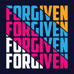 Forgiven, Easter Sunday creative concept with Calvary and three crosses. Bible quote for church ministry t-shirt print design. Vector illustration for cards, banners or posters