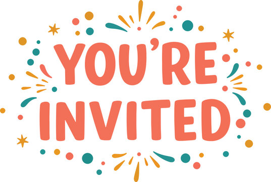 you're invited typography with playful hand-drawn style and confetti decoration