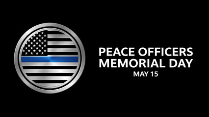 Peace officers memorial day may police officer flag memorial thin blue line remembrance honor respect