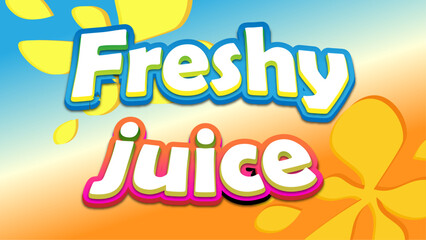 Fototapeta premium Cartoon Cute Freshy Juice Vector Fully Editable Smart Object Text Effect