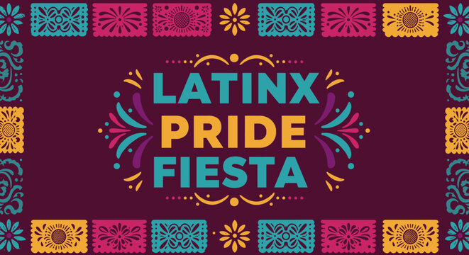 LATINX PRIDE FIESTA. Colorful Papel Picado Banner for Hispanic Heritage Celebration. Festive Design with Traditional Mexican Folk Art.
