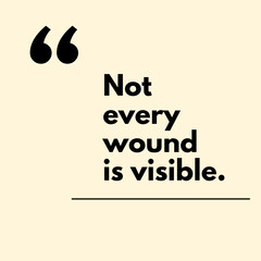 Not wound is visible. - Motivational Quote