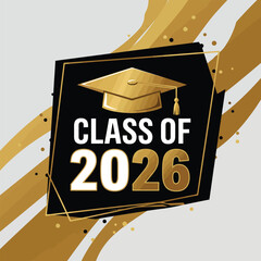 Class of 2026 - Typography. black text isolated white background. Vector illustration of a graduating class of 2026. graphics elements for t-shirts, and the idea for the sign