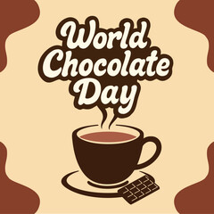 World Chocolate Day for poster. Hot chocolate drink with steam in a cup and chocolate bar on plate. Social Media Post Template Flat Cartoon Background Vector Illustration. 