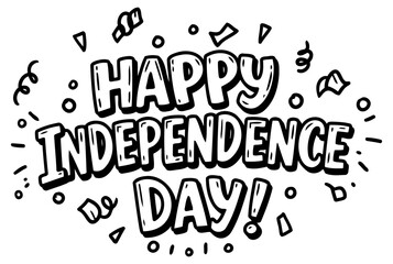 Fototapeta premium Happy Independence Day graphic design in a playful. bold style. Engaging design with celebratory elements in a white background. designed for national celebrations or patriotism-themed projects.