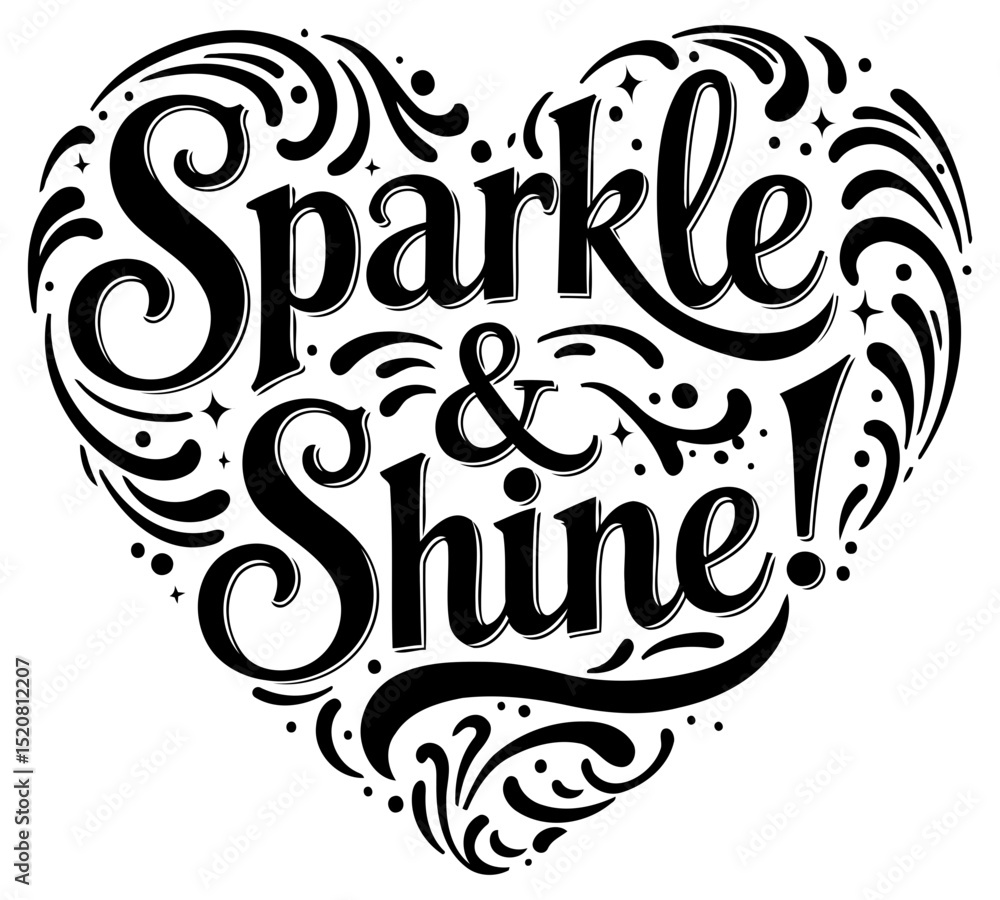 Poster Sparkle and Shine heart design in a decorative font with swirls and dots