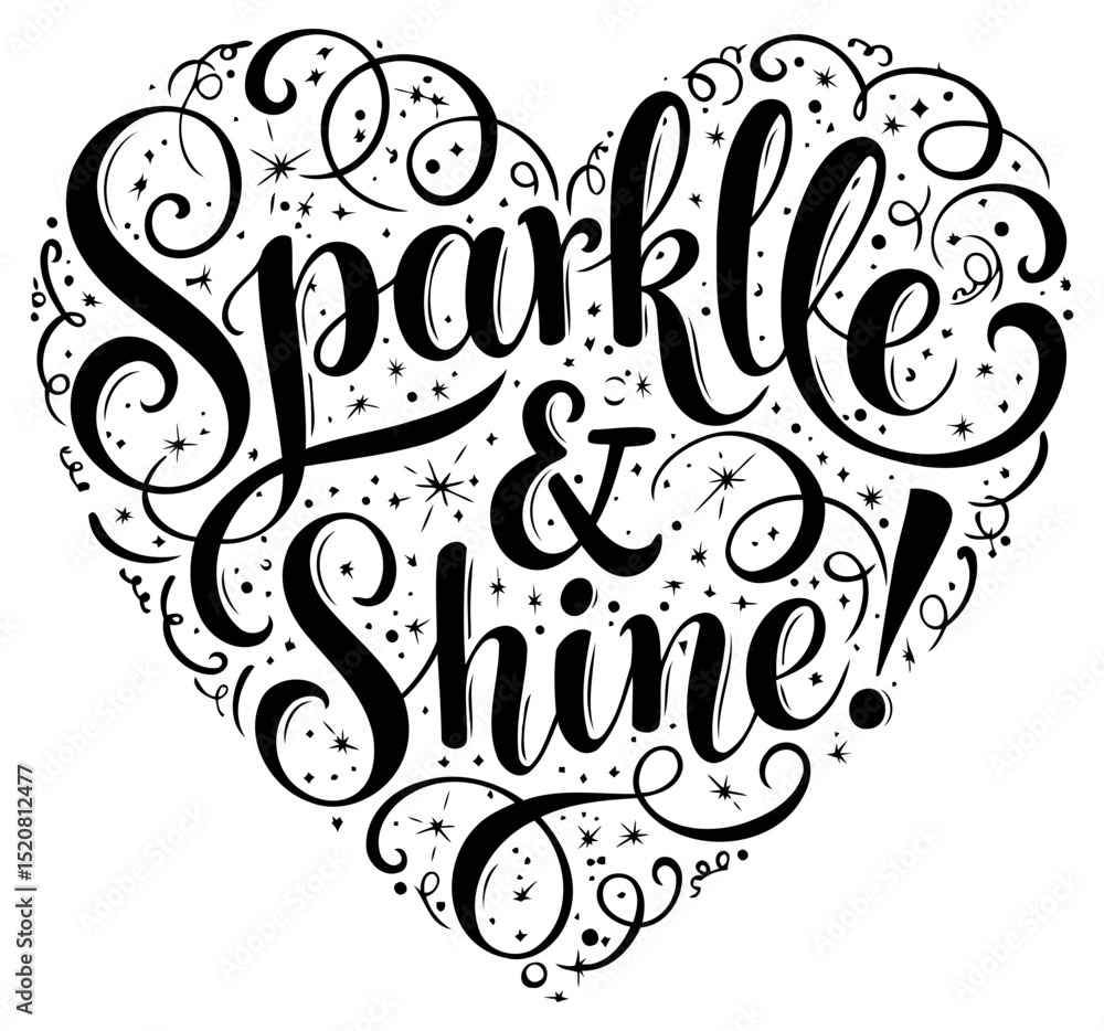 Poster black and white heart-shaped design with sparkle and shine lettering in a decorative script font. cr