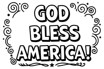 God Bless America patriotic graphic design with no people. Simple. bold lettering in a decorative frame. suitable for patriotic themes.