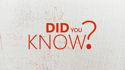 did you know	