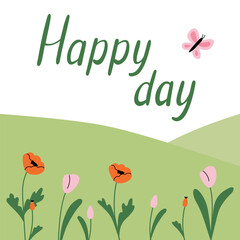 Happy Day message on a background of nature landscape. Square Banner with flowers and butterfly