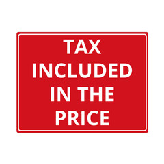 Tax included in the price red banner isolated on a white background