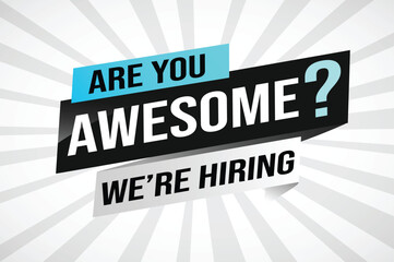 hiring recruitment Join now design for banner poster. are you awesome? lettering with geometric shapes lines. Vector illustration typographic. Open vacancy design template modern concept 