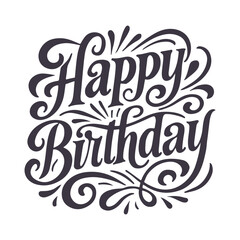 Happy Birthday Lettering Typography For t-shirt, Poster, Sticker, and Card. Vector Illustration