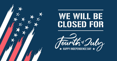 USA Patriotic Dark Blue Abstract Background for 
4th of July Independence Day Banner, We will be Closed Sign, Signboard vector illustration for Business, Office