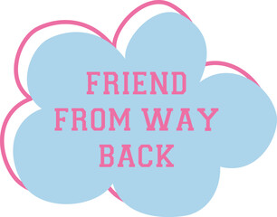 Cute light blue cloud graphic with the phrase 