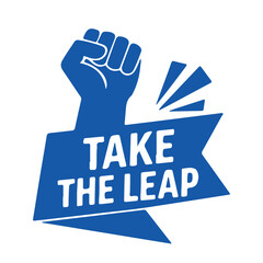 take the leap blue motivational vector fist up icon on white background
Vector motivational