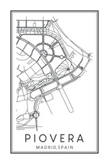 Hand drawn printable downtown road map poster of borough PIOVERA of the Spanish city of MADRID on solid white background with city name