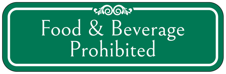 Retail store sign food and beverage prohibited