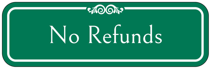 Retail store sign no refunds