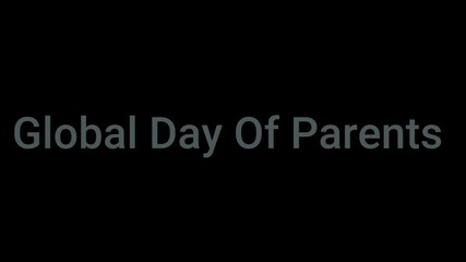 Global day of parents 4k animated text video in adobe after effects with elegant motion graphics and heartfelt tribute