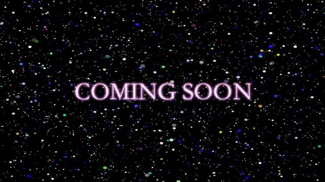Coming soon, title word art, animated star burst in outer space with black background in prores 4k