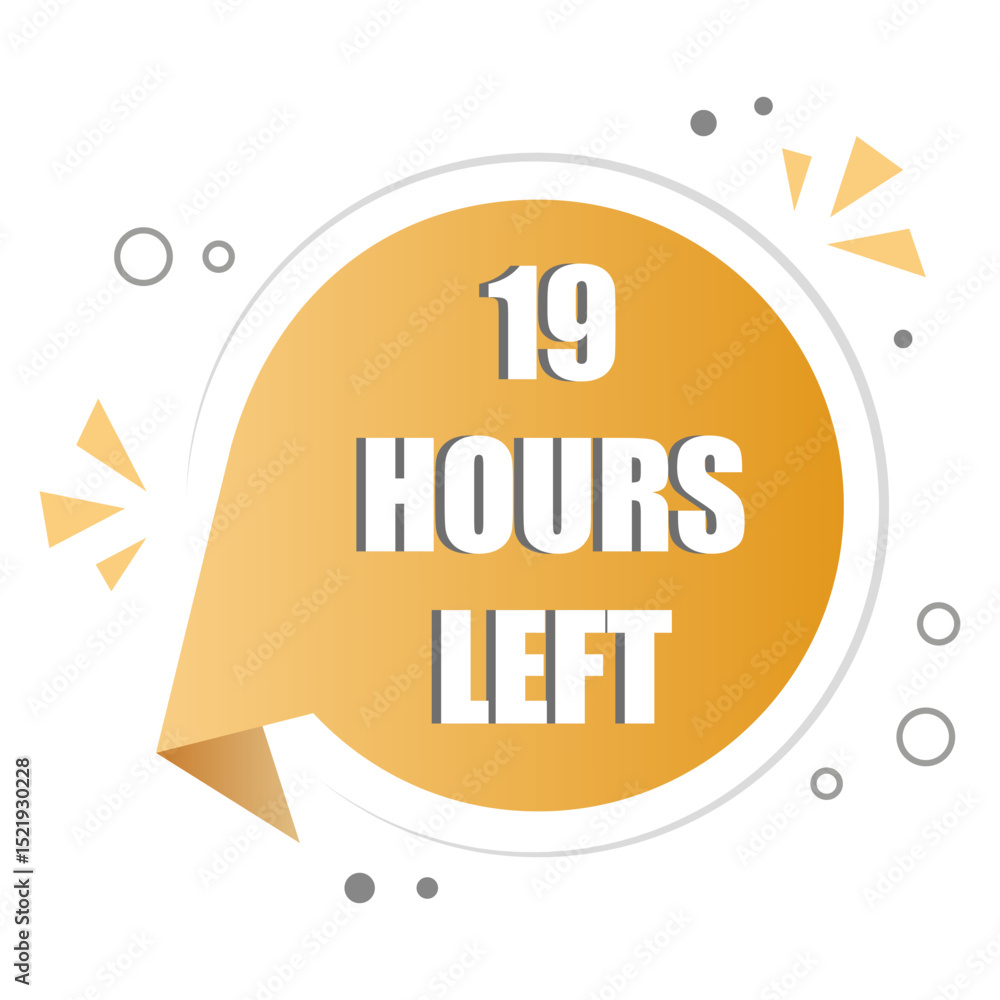 Poster bright yellow shape. nineteen hours left. countdown numeric icon. vector reminder tag.