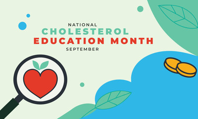 National Cholesterol Education Month. Cholesterol concept Background.