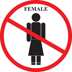 A sign stating that women are prohibited from entering and staying