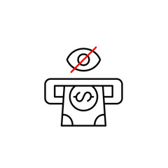 Vector icon of dollar bill in ATM with crossed-out eye, symbolizing hidden cash withdrawal, private transaction, or invisible banking activity. Ideal for finance apps, ATM interfaces, and privacy sett