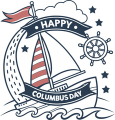 Sailing into History Remembering Voyages Discovering New Horizons On Columbus Day Celebration