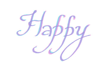 Lettering, words Happy. Cursive font. Purple color, sometimes pink, blue. Isolated on white background. Inscription with marker. Overlay of different colors, which together formed purple. Handwritten.